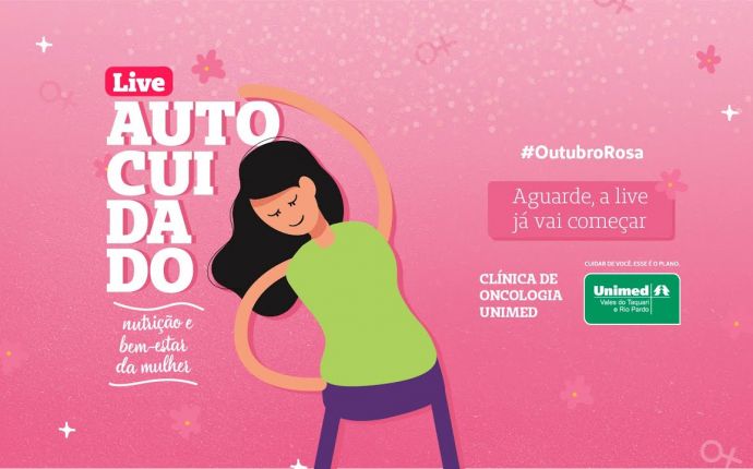 LIVE - OUTUBRO ROSA - O autocuidado através da nutrição e do bem-estar da mulher